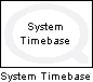 System Timebase